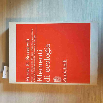 Elementi Di Ecologia - Renzo E. Scossiroli - copertina