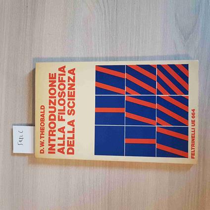 Introduzione Alla Filosofia Della Scienza - D. Theobald - copertina
