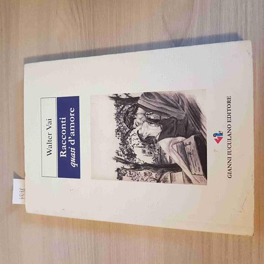 RACCONTI QUASI D'AMORE - Walter Vai - copertina