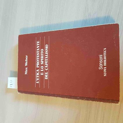 L' Etica Protestante E Lo Spirito Del Capitalismo - Max Weber - copertina