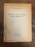 Viaggio col veliero San Spiridione. Il meraviglioso giardino, Poesie di dolore in morte di Caterina, Preghiere ai poeti nell'ora della tempesta, Danza sull'acqua