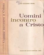 Uomini incontro a Cristo