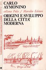 Origini e sviluppo della città moderna