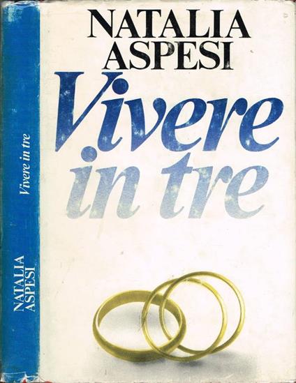 Vivere in tre - Natalia Aspesi - copertina