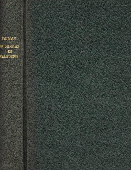 Un Gil-Blas en Californie - Alexandre Dumas - copertina