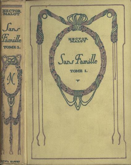 Sans famille Tome I - Hector Malot - copertina