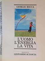 L' uomo L' energia La vita
