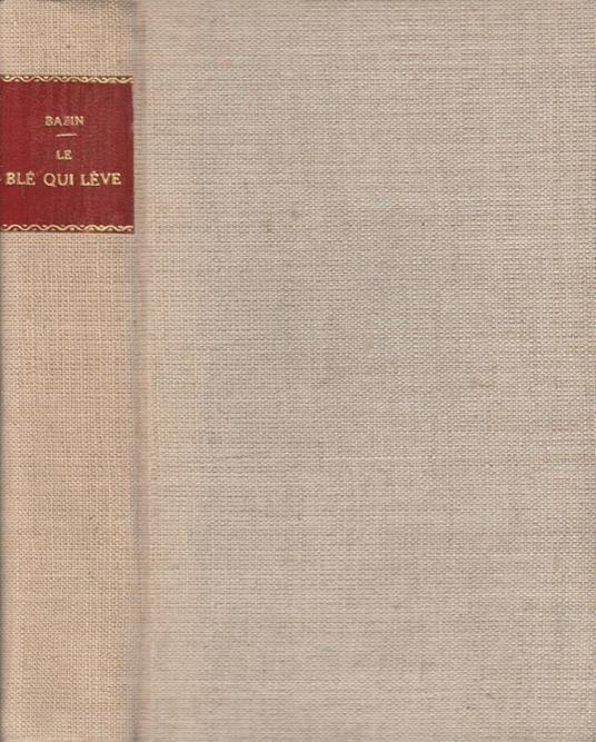 Le ble qui leve - René Bazin - copertina