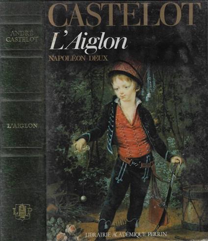 L' aiglon - André Castelot - copertina