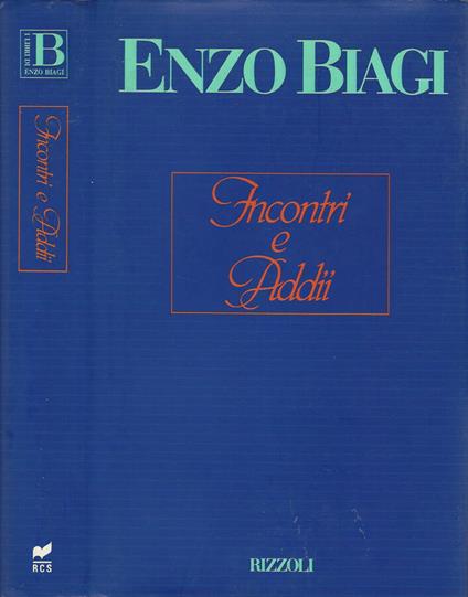 Incontri e addii - Enzo Biagi - copertina