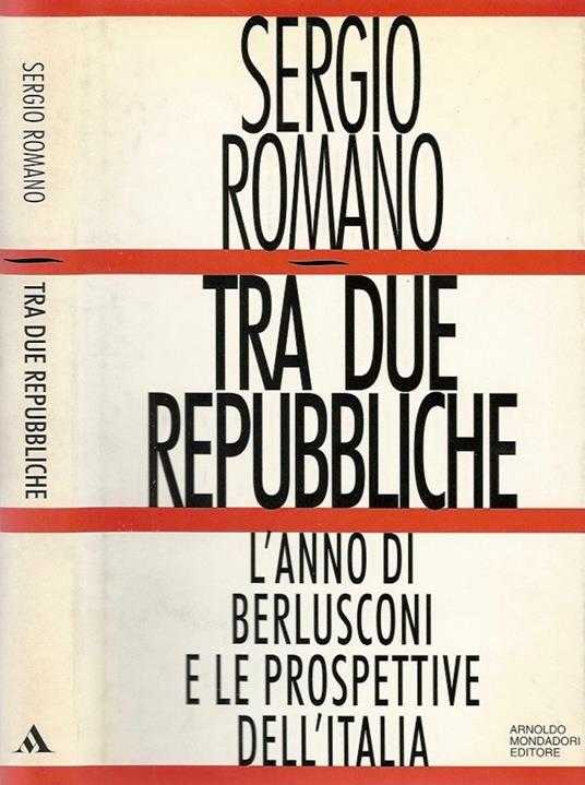 Tra due repubbliche - Sergio Romano - copertina