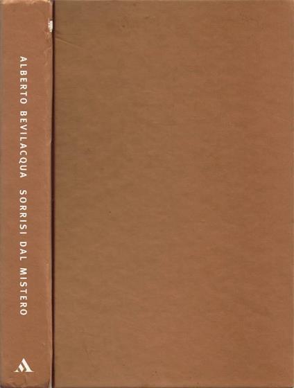 Sorrisi dal mistero - Alberto Bevilacqua - copertina