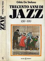 Trecento anni di Jazz 1619-1919