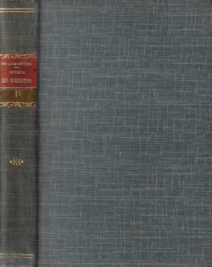 Storia dei girondini Vol. I - Alphonse de Lamartine - copertina