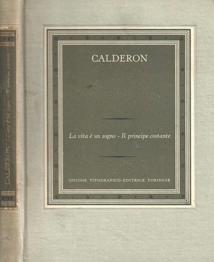 La vita è un sogno/Il principe costante - Pedro Calderón de la Barca - copertina