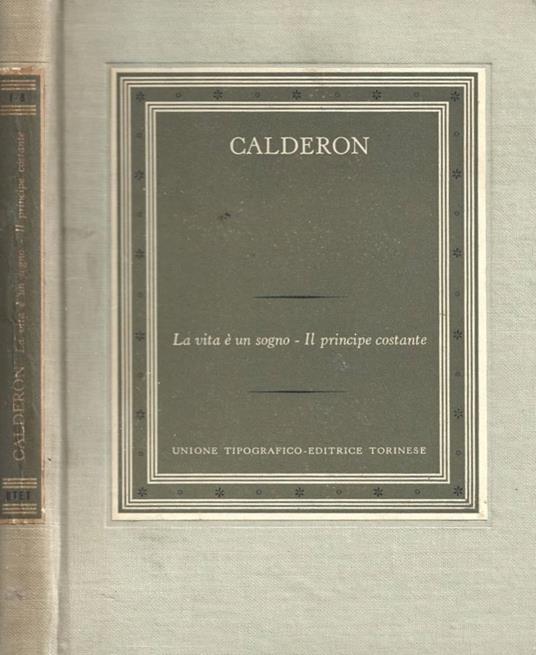 La vita è un sogno/Il principe costante - Pedro Calderón de la Barca - copertina