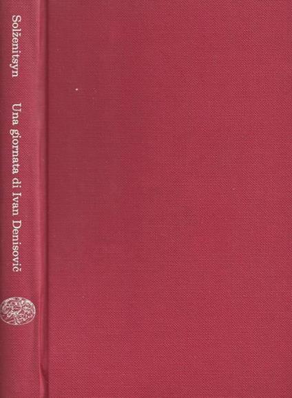 Una giornata di Ivan Denisovic - Aleksandr Solzenicyn - copertina