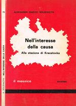 Nell'interesse della causa. La mano destra. Accadde alla stazione di Krecetovka