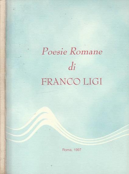 Poesie romane - Franco Ligi - copertina