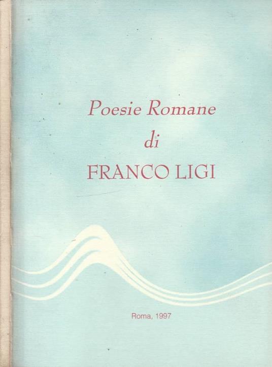 Poesie romane - Franco Ligi - copertina