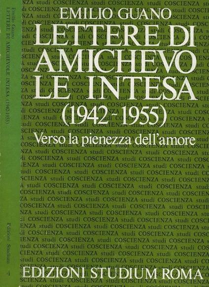 Lettere di amichevole intesa (1942-1955) - Emilio Guano - copertina