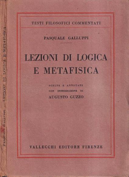 Lezioni di logica e metafisica - Pasquale Galluppi - copertina