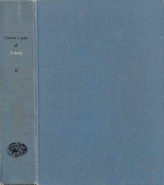 Guerra e pace. Vol. II - Lev Tolstoj - copertina
