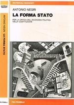 La forma stato. Per la critica dell'economia politica della Costituzione