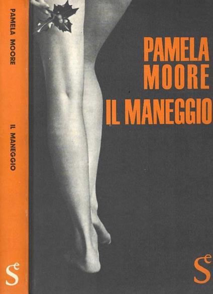 Il maneggio - Pamela Moore - copertina