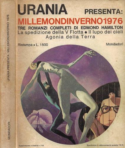 Millemondinverno 1976: Tre romanzi completi di Edmond Hamilton (La spedizione della V Flotta - Il lupo de cieli - Agonia della Terra) - Edmond Hamilton - copertina
