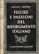 Figure e passioni del Risorgimento Italiano