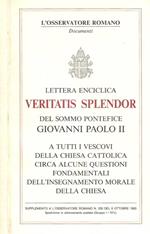 Lettera enciclica Veritatis Splendor del sommo pontefice Giovanni Paolo II