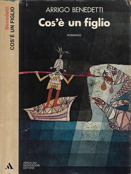 Cos'è un figlio - Arrigo Benedetti - copertina