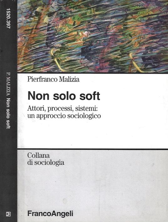Non solo soft - Pierfranco Malizia - copertina