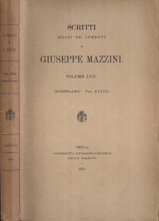 Scritti editi ed inediti di Giuseppe Mazzini Vol. LVII - Giuseppe Mazzini - copertina