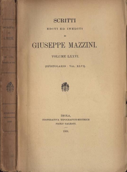 Scritti editi ed inediti di Giuseppe Mazzini Vol. LXXVI - Giuseppe Mazzini - copertina
