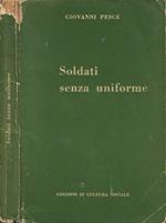 Soldati senza uniforme (Diario di un gappista)