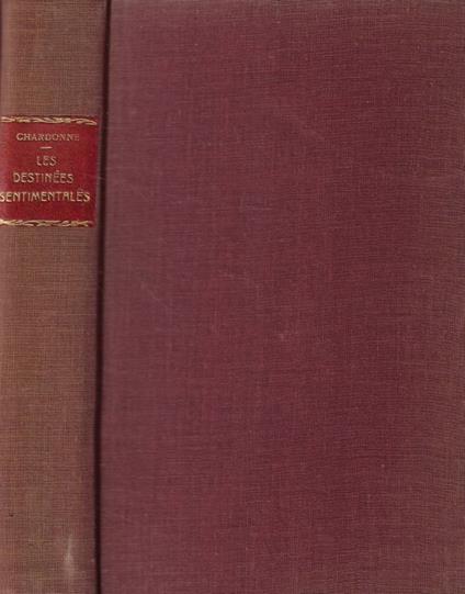 Les destinées sentimentales - Jacques Chardonne - copertina