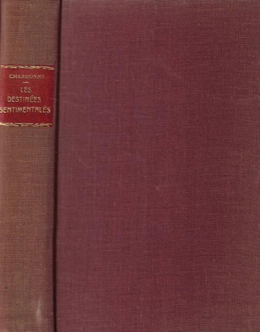 Les destinées sentimentales - Jacques Chardonne - copertina