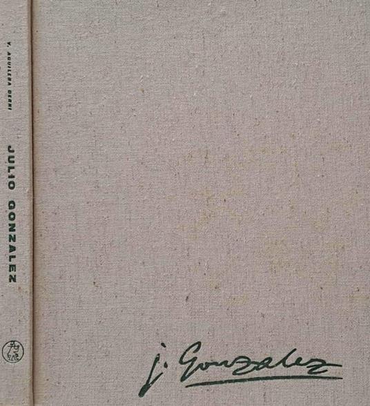 Julio Gonzalez - Vicente Aguilera Cerni - copertina