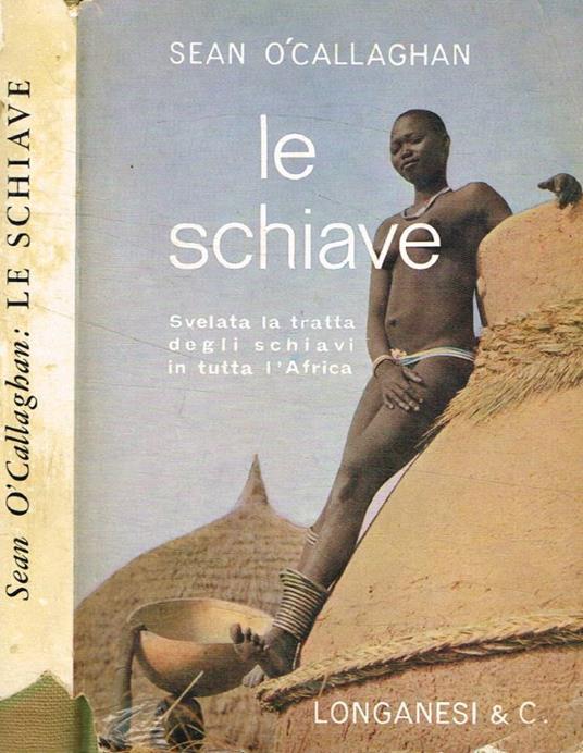 Le schiave - Sean O'Callaghan - copertina