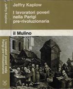 I lavoratori poveri nella Parigi pre-rivoluzionaria
