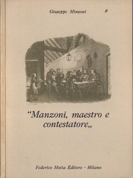 Manzoni, maestro e contestatore - Giuseppe Minzoni - copertina