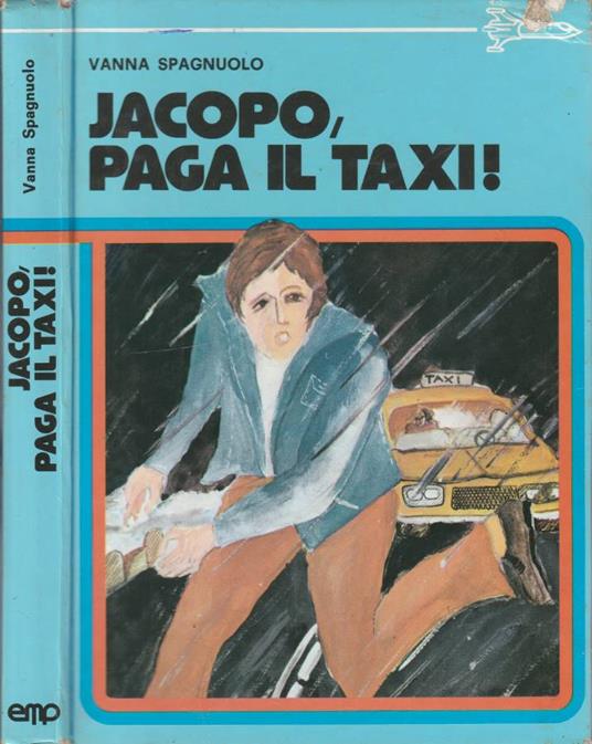 Jacopo, paga il taxi! - Vanna Spagnuolo - copertina