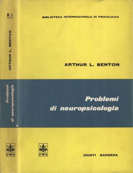 Problemi di neuropsicologia - Arthur L. Benton - copertina