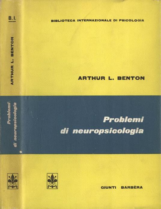 Problemi di neuropsicologia - Arthur L. Benton - copertina