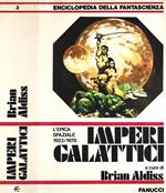 Imperi galattici. L'epica spaziale 1923/1978