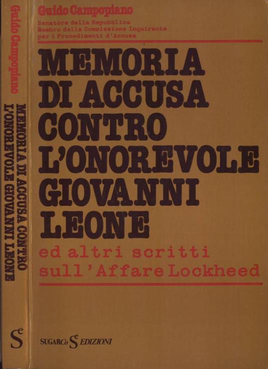 Memoria di accusa contro l' onorevole Giovanni Leone - Guido Campopiano - copertina