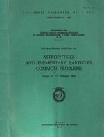 International Meeting on Astrophysics and Elementary Paticles, Common Problems (Rome, 21st - 23rd February 1980)