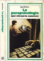La parapsicologia (per chi non la conosce)